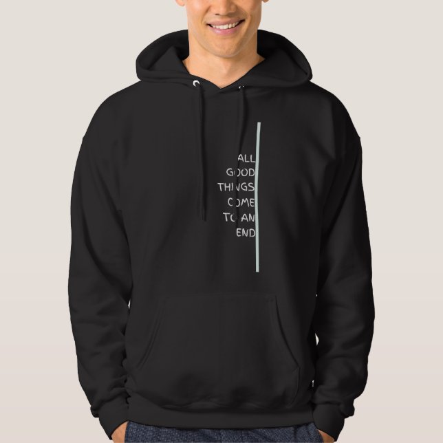 All Bra Sak Kom till en sluttopp Hoodie (Framsida)