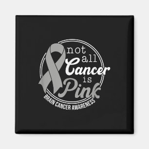 All cancer är inte Rosa, hjärncancermedvetenhet Magnet