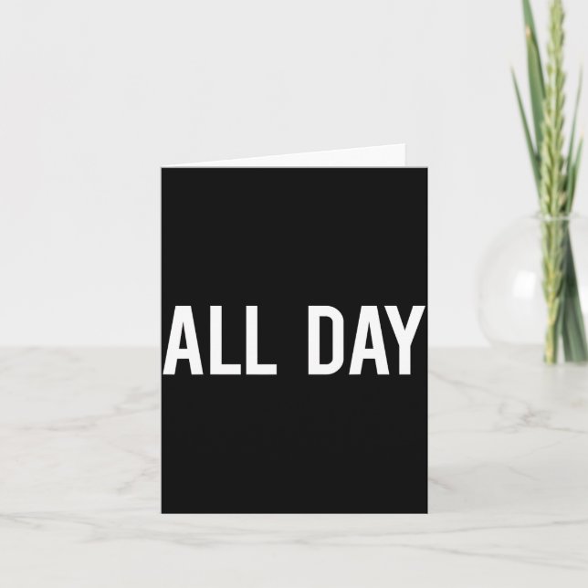 All Day Cool New Funny Every Day Fan Gift Tee  Kort (Framsida)