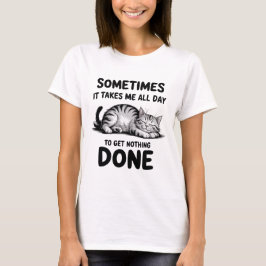 "All Day Doing Nothing" Funny Lazy Cat Women T Shirt