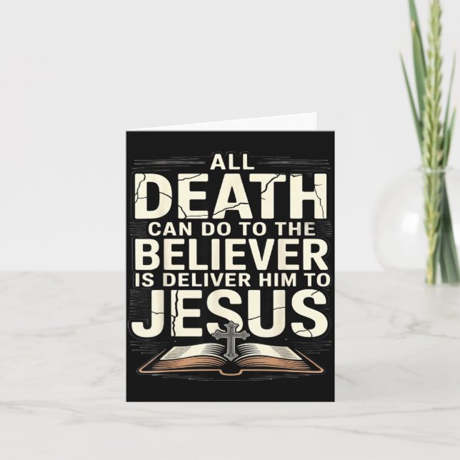 All Death Can Do To The Believers Is Deliver Him T Kort (Framsida)