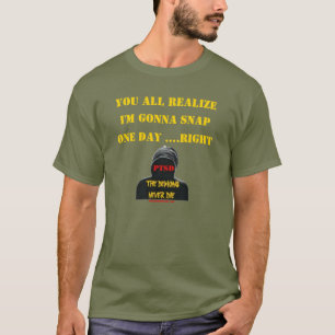 ALL DU REALISERAR I-förmiddagen som RÄTT GÅR TI T-shirt