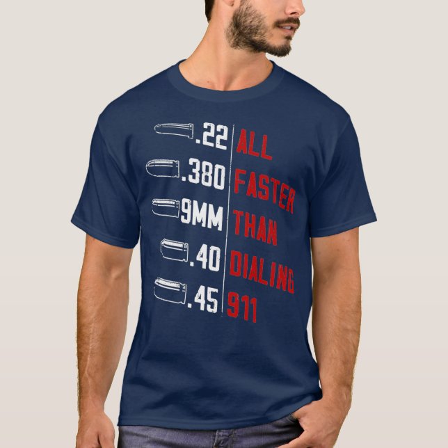 All Faster Than Dialing 911 American Flag Gun T Shirt (Framsida)