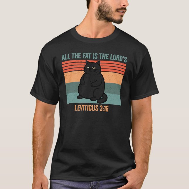 All Fett Tillhör Herren Leviticus 3:16 Katt Retro T Shirt (Framsida)