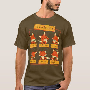 All Fox I Ge T Shirt