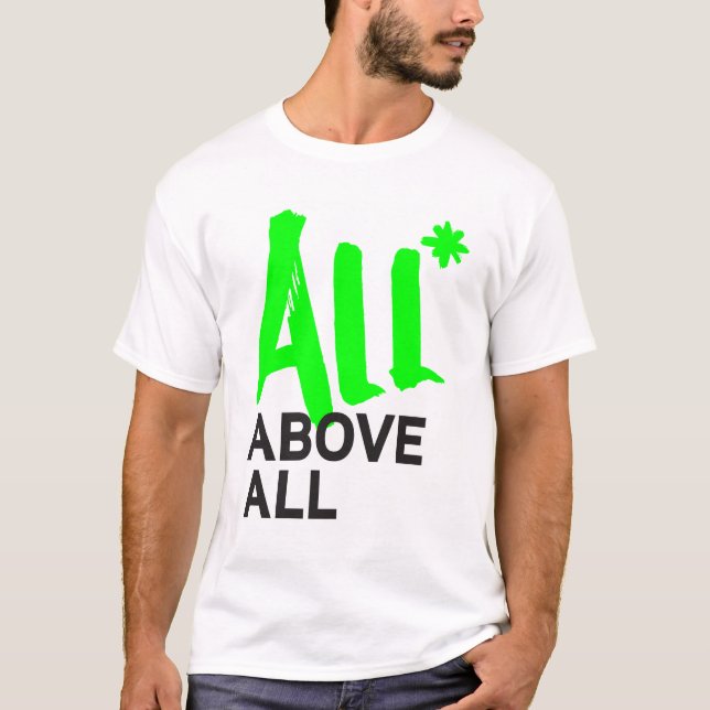 All* framför allt tee shirt (Framsida)