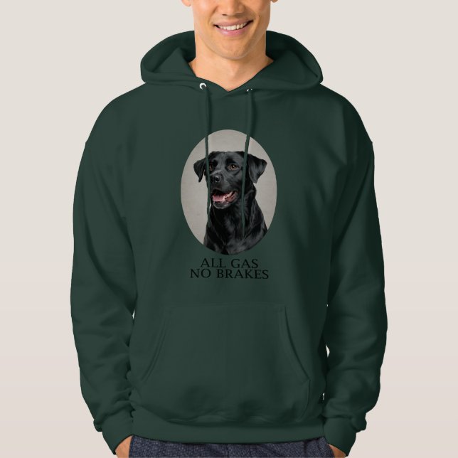 All Gas No Brakes Black Lab Sporting Hoodie (Framsida)
