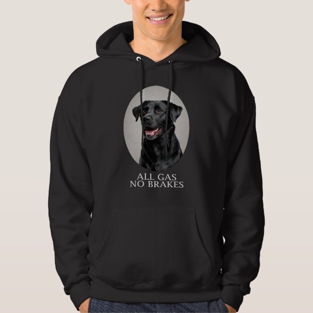 All Gas No Brakes Black Lab Sporting Hoodie (Framsida)