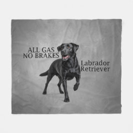 All Gas No Brakes Labrador Retriever Blanket Fleecefilt