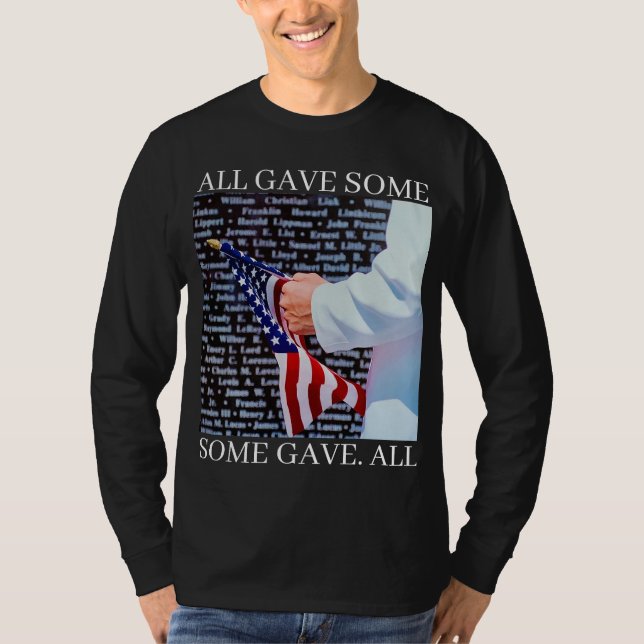ALL GAVE SOME SOME GAVE ALL T SHIRT (Framsida)