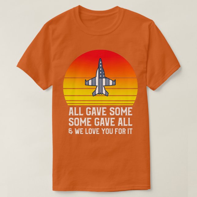 All Gave Some Some Gave All Veterans Day 1 T Shirt (Design framsida)