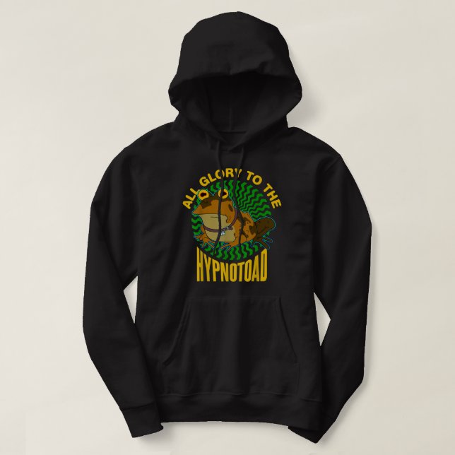 All Glory till Hypnotoad Hoodie (Design framsida)