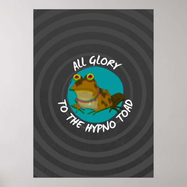 All Glory to the Hypno Toad Version 2 Poster (Framsidan)