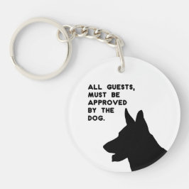 All Guests Must Be Approved by the Dog
