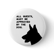 All Guests Must Be Approved by the Dog