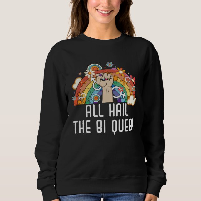 All Hail The Bi Queer Bisexual Rainbow Pride LGBTQ T Shirt (Framsida)