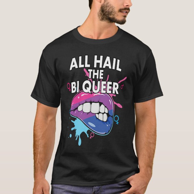 All Hail The Bi Queer Bisexual Rainbow Pride LGBTQ T Shirt (Framsida)