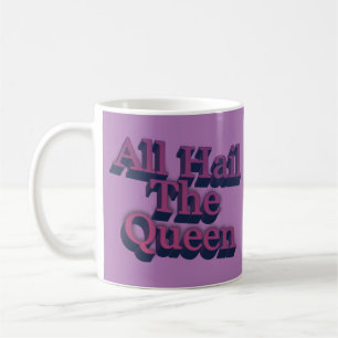 All Hail the Queen 3D-bokstäver Citat Kaffemugg