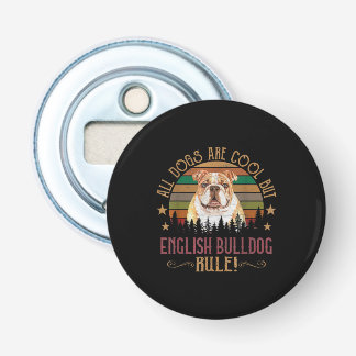 All hundar Art Coola men engelska bulldog Rule Flasköppnare