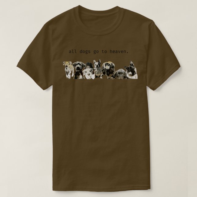 All hundar går till himlen hund älskare t shirt (Design framsida)