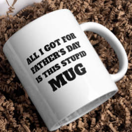 All I Har till Fars dag | Funny Typografi Gift Kaffemugg