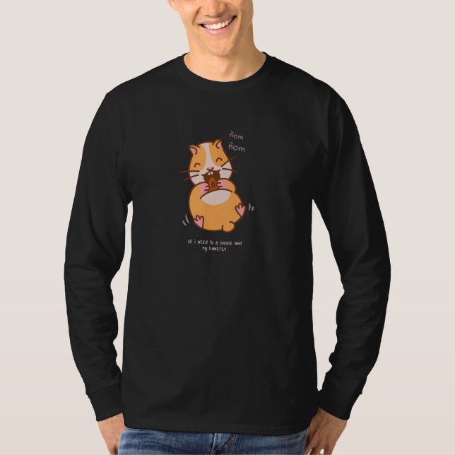 All I need Is A Snack And My Hamster T Shirt (Framsida)