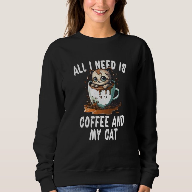 All I Need Is Coffee And My Cat  1 T Shirt (Framsida)