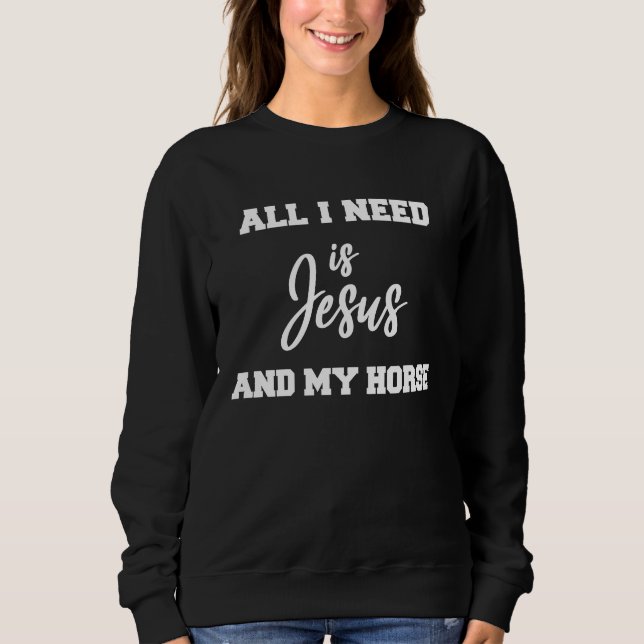 All i need is Jesus and my Horse T Shirt (Framsida)