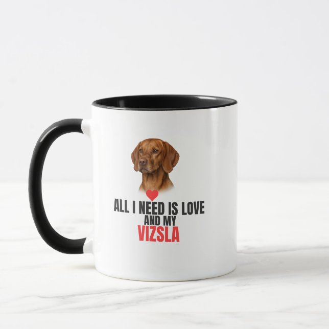 All I Need Is Love and My Vizsla Coffee Mugg (Vänster)