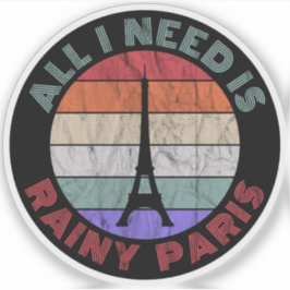 All I Need Is Rainy Paris Klistermärken