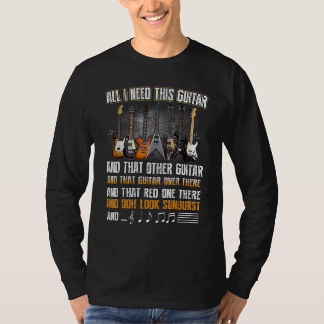 All I Need is This Guitar Guitar Collector   Elect T Shirt (Framsida)