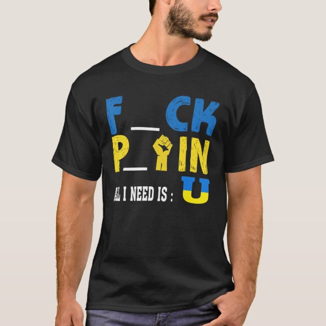 All I need is U Funny Pck Ftin T Shirt (Framsida)