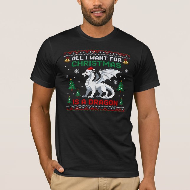 All I Want For Christmas Is A Dragon T Shirt (Framsida)