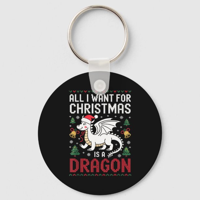 All I Want For Christmas Is A Dragon Xmas Ugly Swe Nyckelring (Framsida)