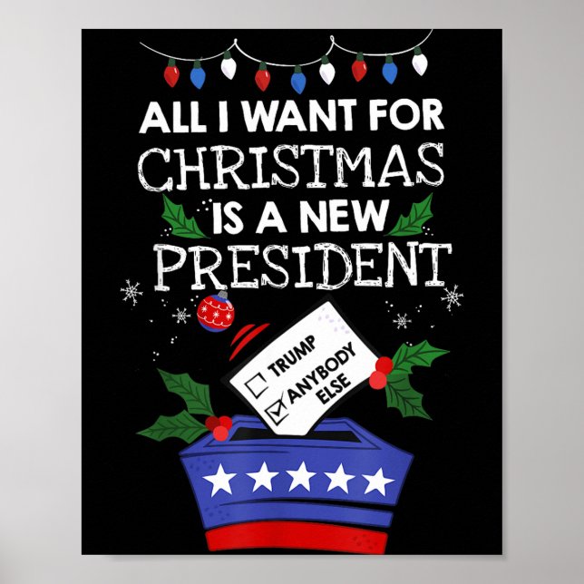 All I Want For Christmas Is A New President Trump  Poster (Framsidan)