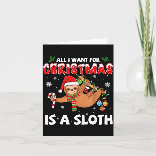 All I Want For Christmas Is A Sloth Funny Holiday  Kort (Framsida)
