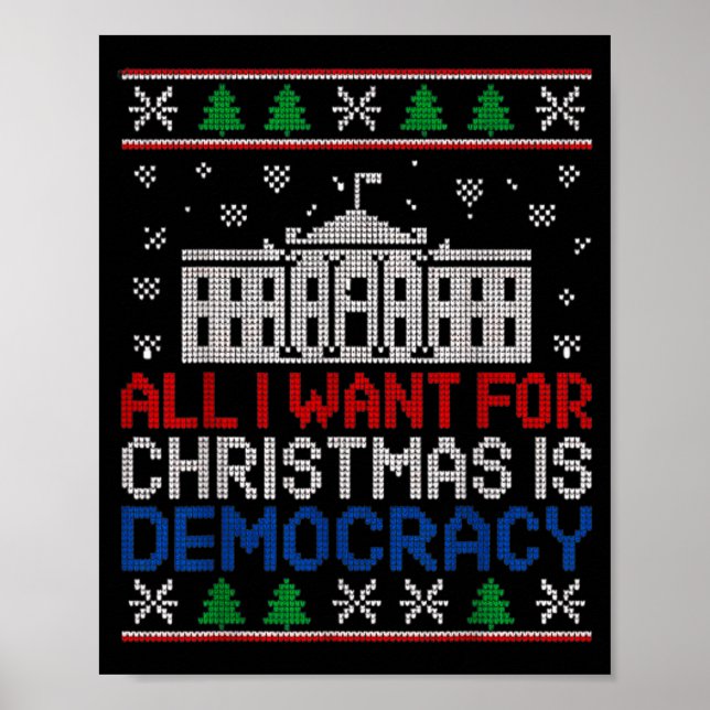 All I Want For Christmas Is Democracy Patriotic Ho Poster (Framsidan)