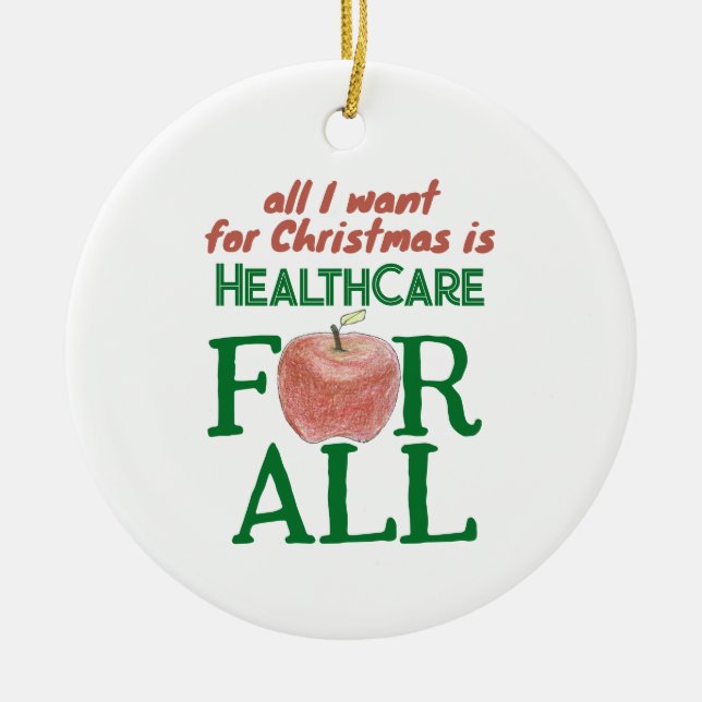 All I Want For Christmas Is Health Care for All  Julgransprydnad Keramik (Framsidan)