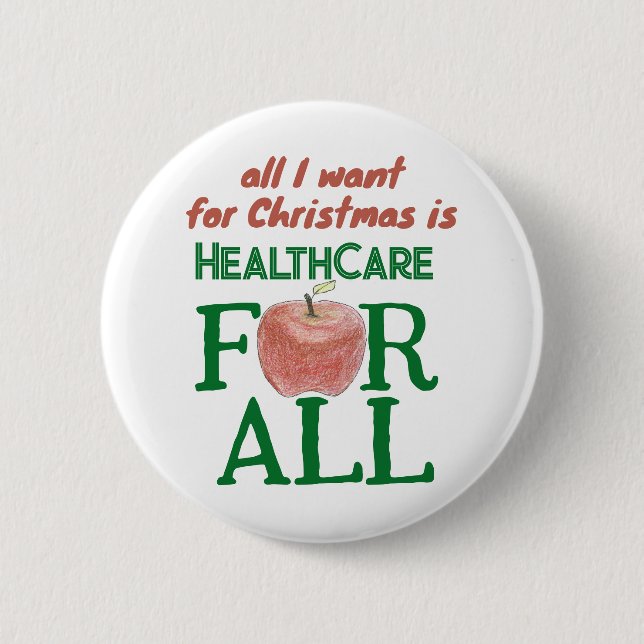 All I Want For Christmas Is Health Care for All  Knapp (Framsida)