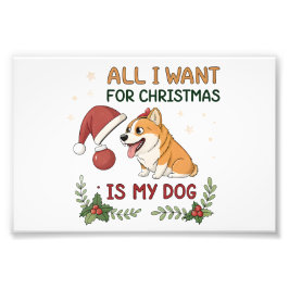 All I Want for Christmas Is My Dog Art Fototryck