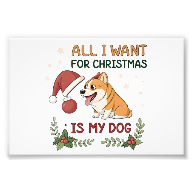 All I Want for Christmas Is My Dog Art Fototryck (Framsidan)