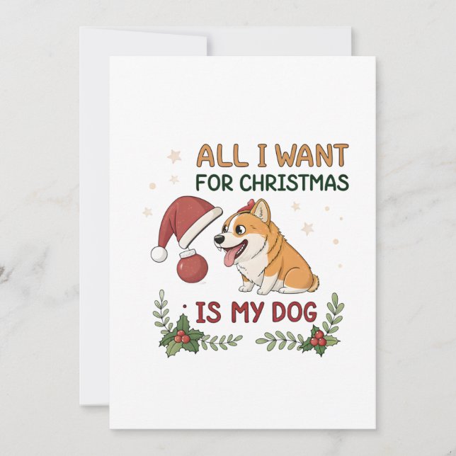 All I Want for Christmas Is My Dog Art Julkort (Framsida)