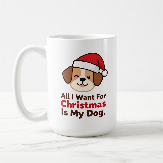 All I Want for Christmas Is My Dog Art Kaffemugg (Vänster)