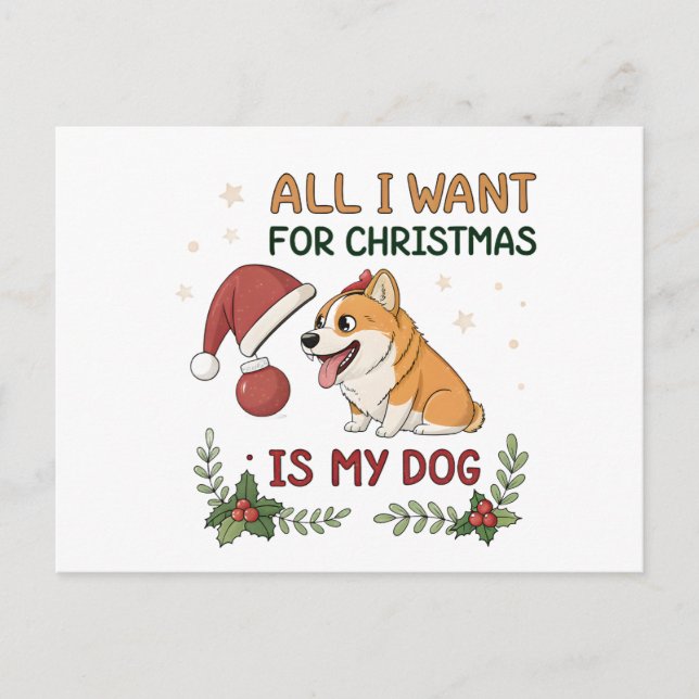 All I Want for Christmas Is My Dog Art Vykort (Framsida)
