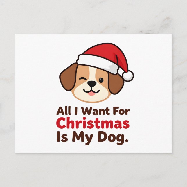 All I Want for Christmas Is My Dog Art Vykort (Framsida)
