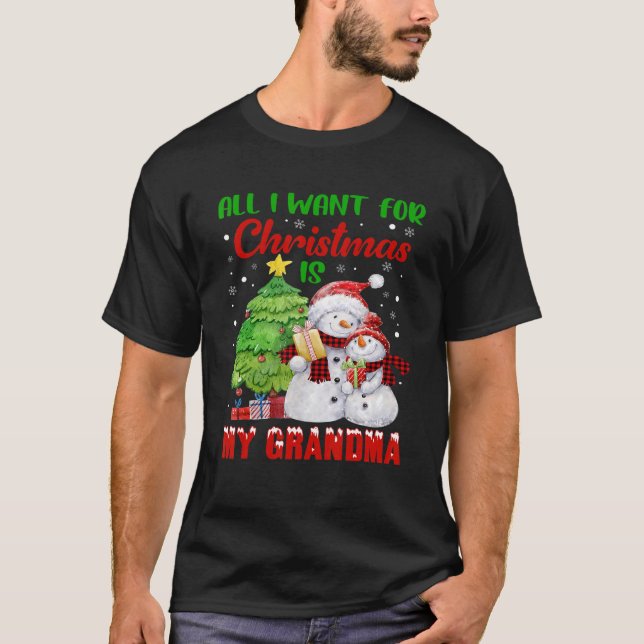 All I Want For Christmas Is My Grandma Christmas T Shirt (Framsida)