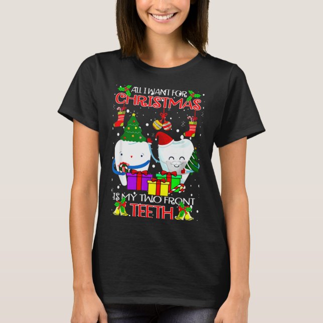 All I Want For Christmas Is My Two Front Teeth Xam T Shirt (Framsida)