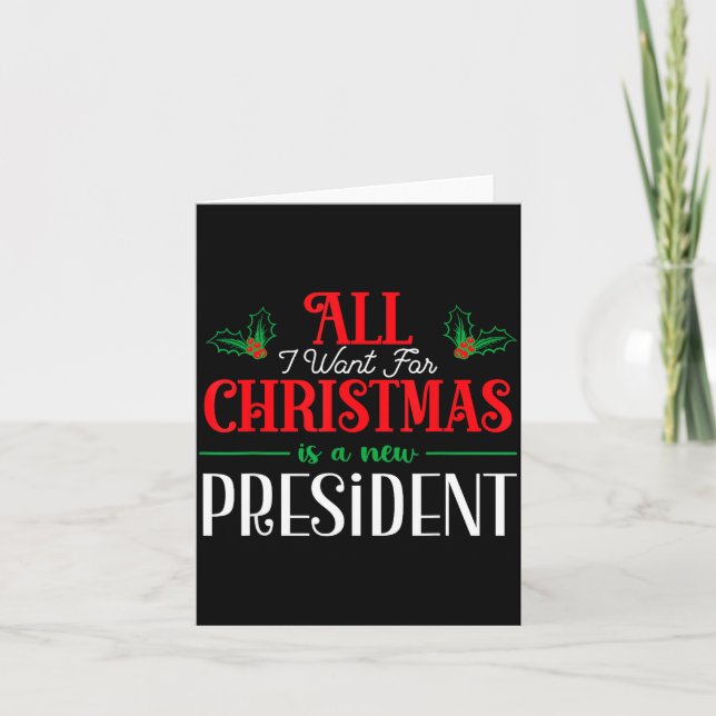 All I Want For Christmas Is New President  Kort (Framsida)