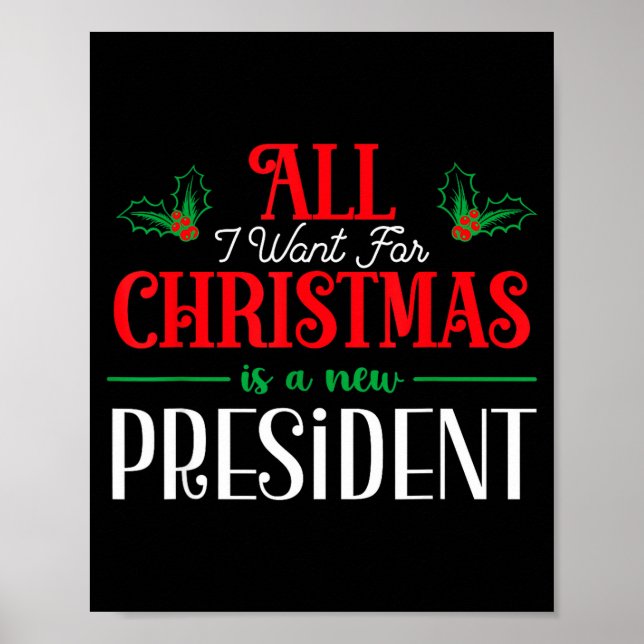 All I Want For Christmas Is New President  Poster (Framsidan)