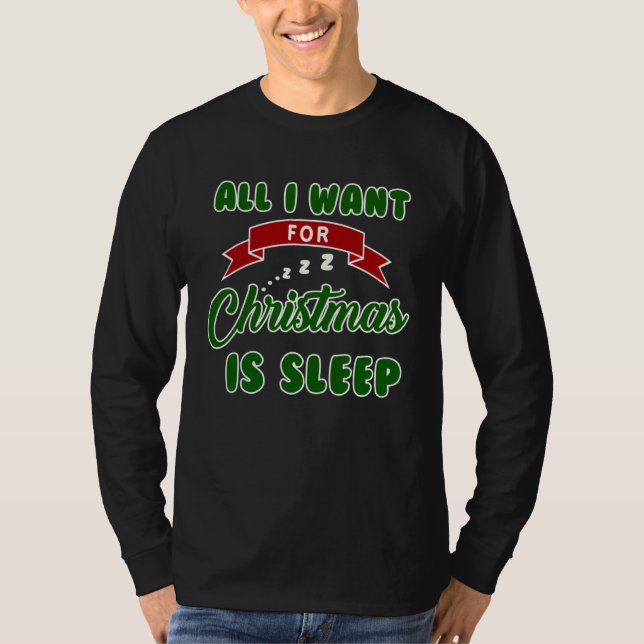 All I Want For Christmas Is Sleep Slumber Party T Shirt (Framsida)